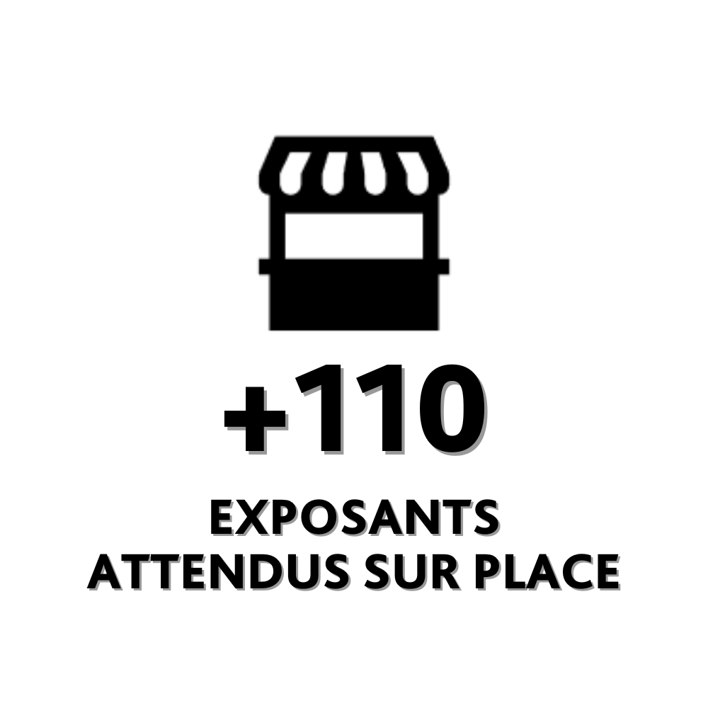 +110 EXPOSANTS ATTENDUS SUR PLACE